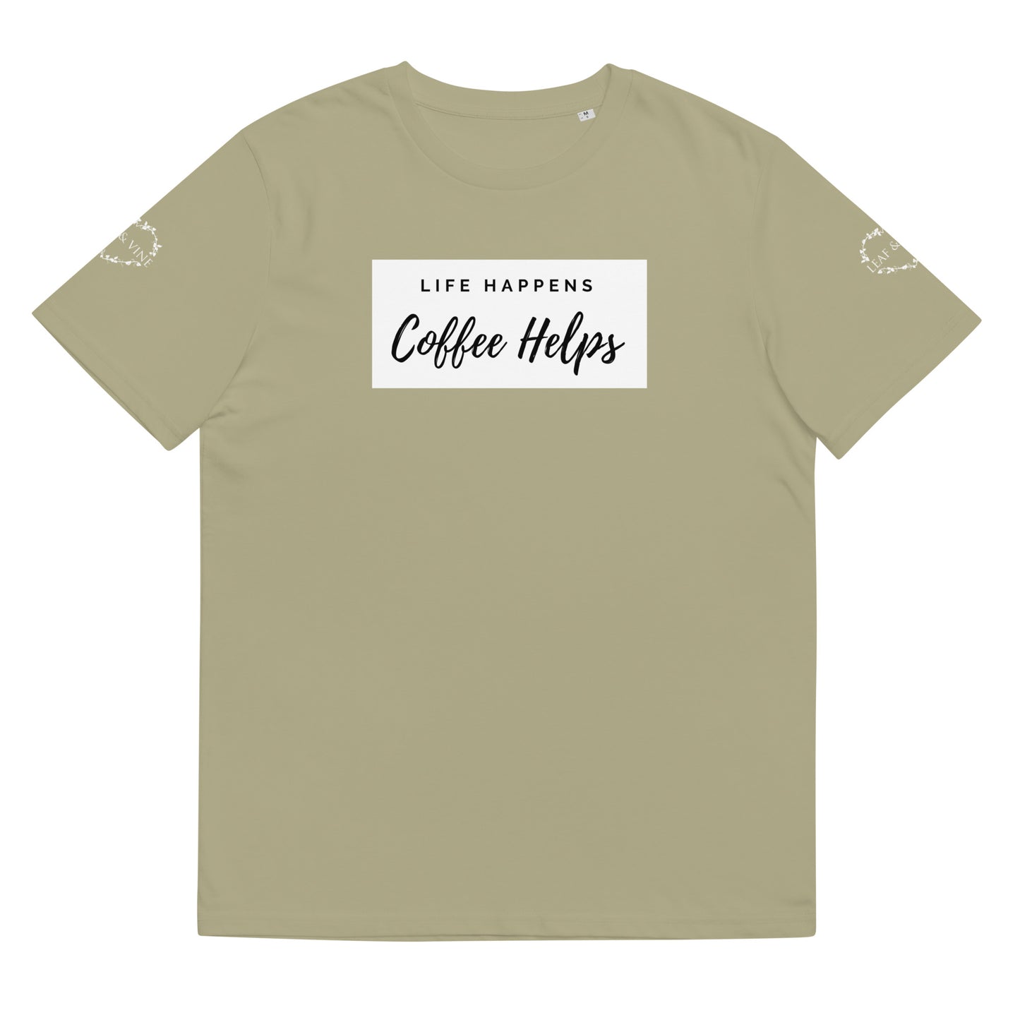 Leaf and Vine Life Happens Coffee Helps Organic T-Shirt